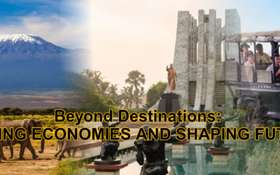 Beyond Destinations: Building Economies and Shaping Futures